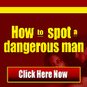 How To Spot A Dangerous Man